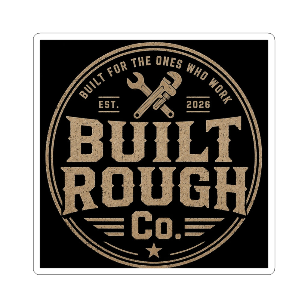 Built Rough Sticker